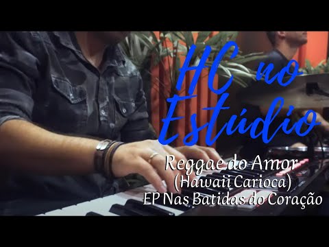 Hawaii Carioca - Reggae do Amor [Ensaio]