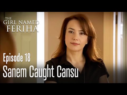 Sanem caught Cansu - The Girl Named Feriha | Episode 18
