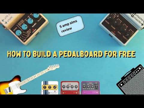 How To Build A Pedalboard For Free: 5 Amp Sims Review