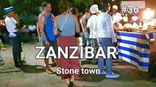 ZANZIBAR STONE TOWN NIGHT LIFE : A PARADISE WALKING TOUR AT STONE TOWN DURING BUSY NIGHT 🇹🇿 ( Pt.36)