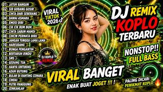 Download lagu DJ REMIX DANGDUT LAWAS FULL BASS || DJ JATUH BANGUN X SIR GOBANG GOSIR || FULL ALBUM mp3 Download lagu DJ REMIX DANGDUT LAWAS FULL BASS || DJ JATUH BANGUN X SIR GOBANG GOSIR || FULL ALBUM mp3