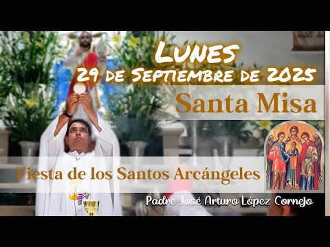✅ MISA DE HOY lunes 29 de Septiembre del 2025 - Padre Arturo Cornejo