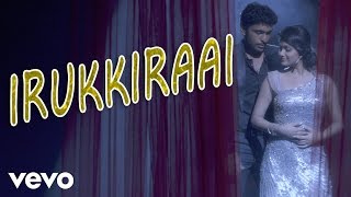 Idu Enna Maayam - Irukkiraai Video  Vikram Prabhu 