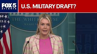 Karoline Leavitt shares White House position on military draft | FOX 5 News