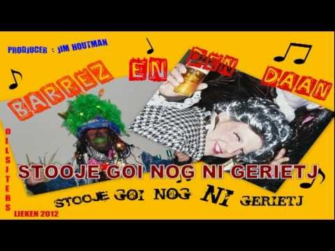 Barrez en Den Daan-Stooje goi nog ni gerietj