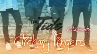 Click my Fingers by The Tide.