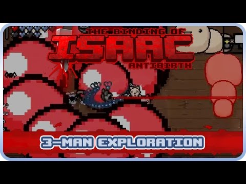 Binding of Isaac: Antibirth -- 3 of us explore the mod!