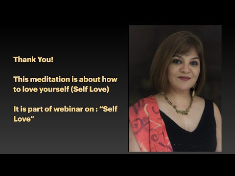Meditation with Meenal: Self Love