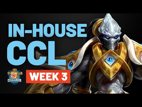 HeroesHearth CCL: In-House League Week 3 - Heroes of the Storm 2020 Competitive Gameplay