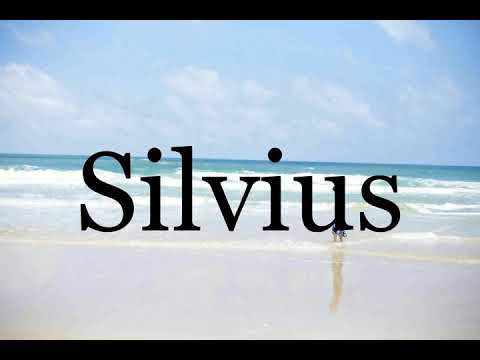How To Pronounce Silvius🌈🌈🌈🌈🌈🌈Pronunciation Of Silvius