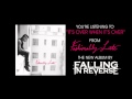 Falling In Reverse - "It's Over When It's Over" (Full Album Stream)