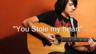 "You stole my heart" - Teddy Geiger