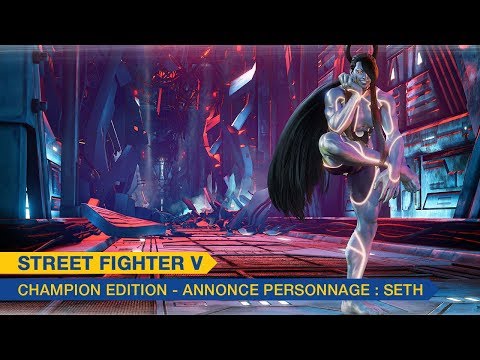 [Street Fighter V] Champion Edition - Annonce personnage : Seth - PS4, PC