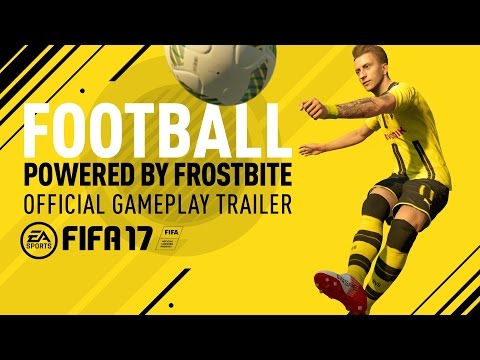FIFA 17 | Football, Powered by Frostbite - Official Gameplay Trailer | PS4