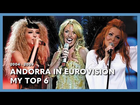 Andorra in Eurovision - My Top 6 (2004 - 2009)