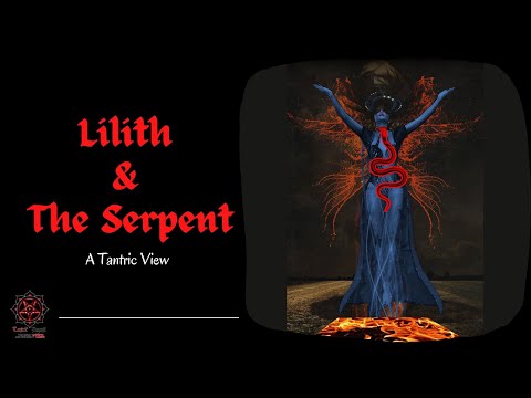Lilith & The Serpent - A Tantric View