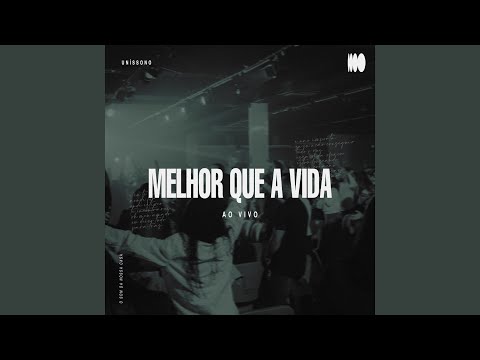 Melhor Que a Vida (Ao Vivo)