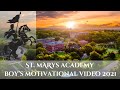Saint Marys Academy Boys Motivational Video 2021