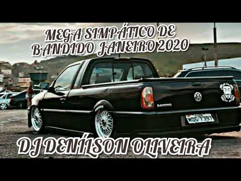 MEGA ??□SIMPÁTICO DE BANDIDO JANEIRO 2020??□ {DJ DENÍLSON OLIVEIRA}