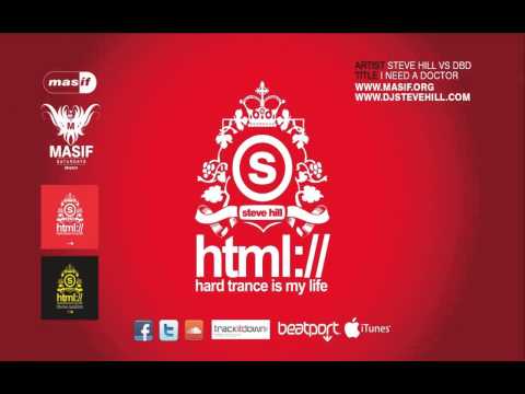 Masif DJ's - I Need A Doctor (Steve Hill vs DBD Mix)