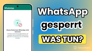 WhatsApp Konto gesperrt? So entsperrst du ihn!