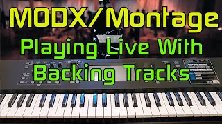 Playing Multiple Parts Along with Backing Tracks LIVE On Your MODX and Montage