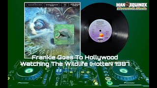 Frankie Goes To Hollywood – Watching The Wildlife (A) - 1987 - Synth-Pop