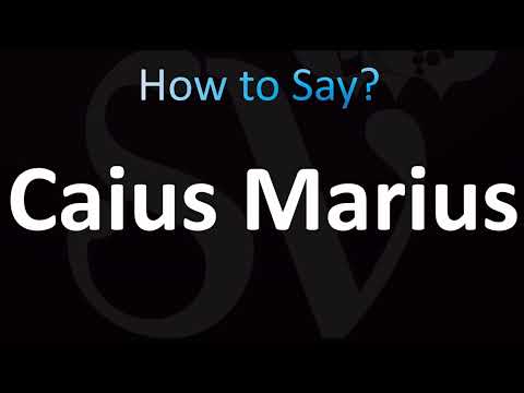 How to Pronounce Caius Marius (CORRECTLY!)