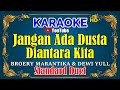 JANGAN ADA DUSTA DIANTARA KITA -  Broery Marantika & Dewi Yull [ KARAOKE HD ] Standard Duet