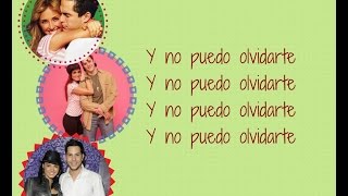 Y No Puedo Olvidarte - RBD (Letra)