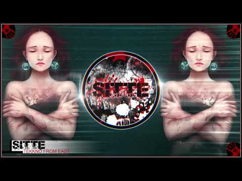 SiTTe - Tekkno From East