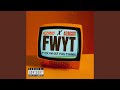 FWYT Feat A2AGGY