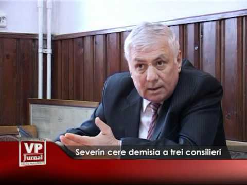 Severin cere demisia a trei consilieri