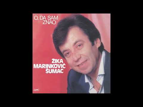 Zika Marinkovic Sumac uzivo   Kud se zuris hej zivote