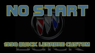 ⭐ No Start, Just Click - 1990 Buick Lesabre Custom