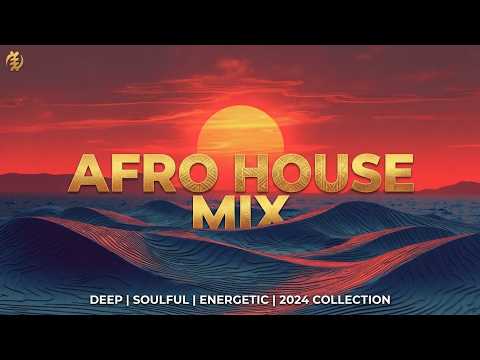 Afro House Mix | Deep Organic Grooves for Soulful Vibes