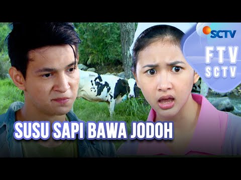 FULL FTV SCTV Susu Sapi Bawa Jodoh | Dinda Azani dan Marcel Darwin