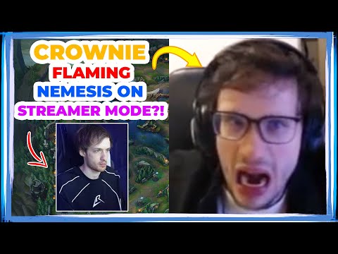 LR Crownie FLAMING Nemesis on Streamer Mode?! 👀