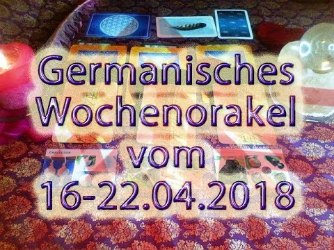 Germanisches Wochenorakel vom 16-22.04.2018