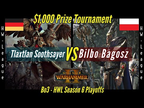 Tlaxtlan Soothsayer vs Bilbo Bagosz - $1,000 Prize HWL Season 6 Playoffs - Total War: Warhammer II