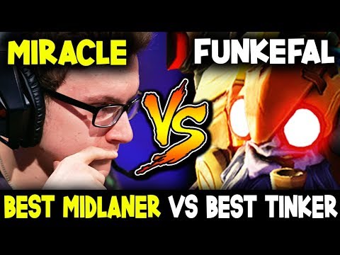 When Miracle Meet Best Tinker Of The World - FuN^KeFaL He Is So Fucking Good 7.18 Dota 2