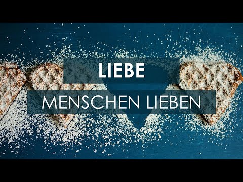 Liebe 3: Menschen lieben | Prediger: Willi Risto