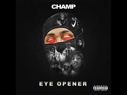 Champ501 - Eye Opener