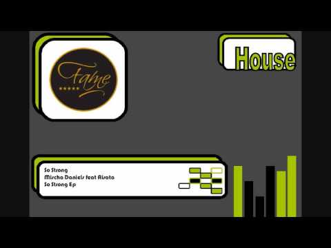 Mischa Daniels feat Aisata - So Strong