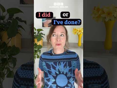 Present perfect or past simple?