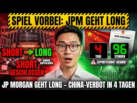 SPIEL VORBEI: JP Morgan geht Long + China-Verbot tritt in 4 Tagen in Kraft