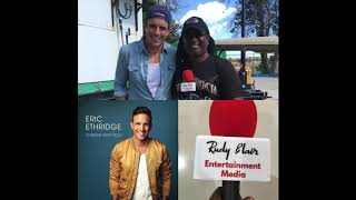 Intv w CCMA Rising Star Award Nominee Eric Ethridge on EP “Forever With You” ft Single “Dream Girl&quot;