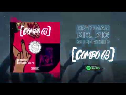 Kryoman, Superchip, Mr Pig - Combo 69