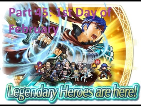 Fire Emblem Heroes Summon V2 - Part 45: 1st Day of February 2018