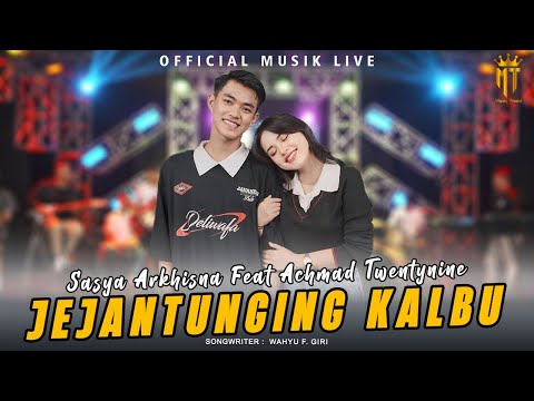 Jejantunging Kalbu - Sasya Arkhisna Ft. Achmad Twentynine (Official Music Live)